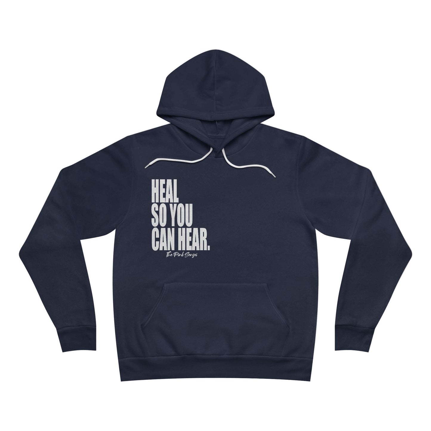 "Heal So You Can Hear." Hooded Sweatshirt